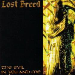Lost Breed : The Evil in You and Me